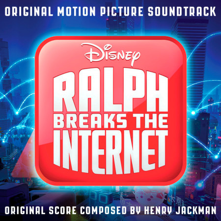 Ralph Breaks the Internet (Original Motion Picture Soundtrack) 專輯封面