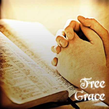 自由的恩典．Free Grace．Gospel