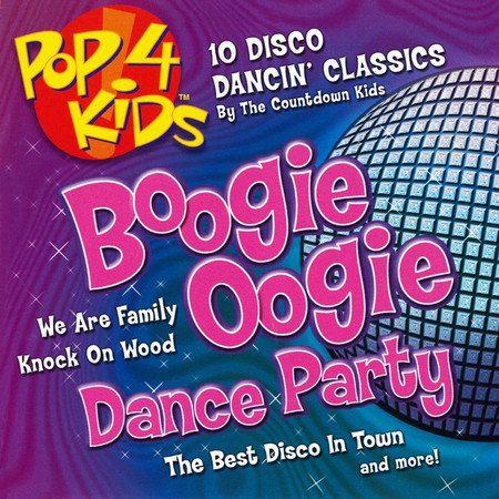 Pop 4 Kids: Boogie Oogie Dance Party