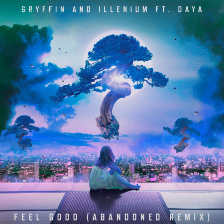Feel Good (feat. Daya) [Abandoned Remix] (Abandoned Remix)