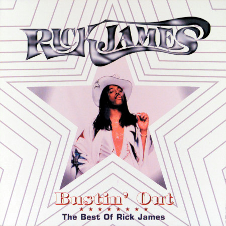 Bustin' Out: The Best Of Rick James