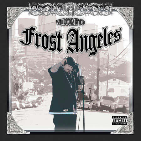 Welcome To Frost Angeles (Album Version (Explicit))