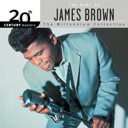 20th Century Masters: The Millennium Collection: The Best of James Brown