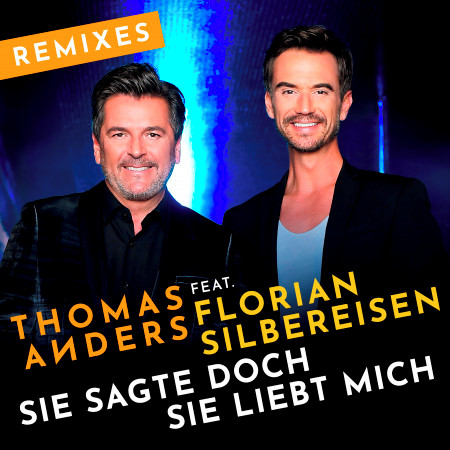 Sie sagte doch sie liebt mich (feat. Florian Silbereisen) [Extended Remix]