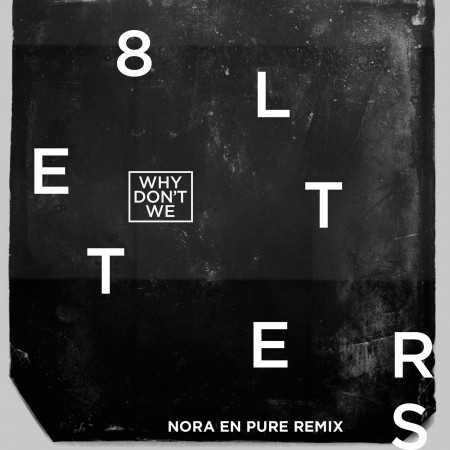 8 Letters (Nora En Pure Remix) 專輯封面