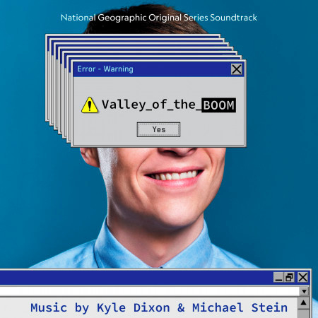 Valley of the Boom - National Geographic Original Series Soundtrack