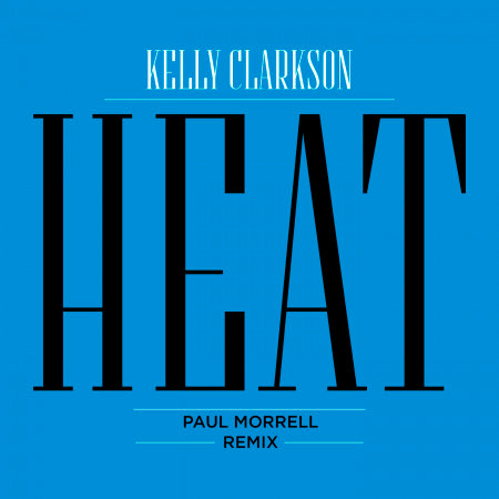 Heat (Paul Morrell Remix) 專輯封面