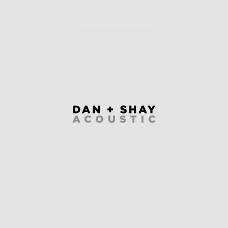 Dan + Shay (Acoustic)
