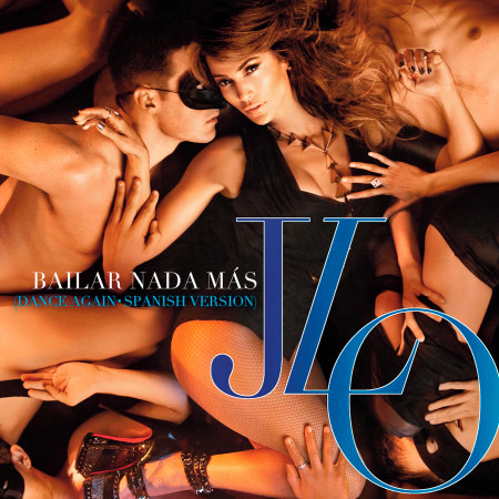Bailar Nada Más (Dance Again - Spanish Version) 專輯封面
