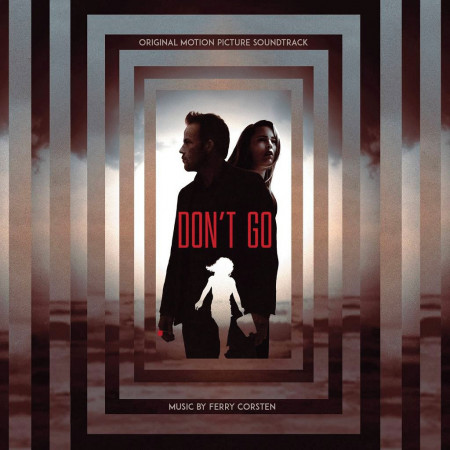 Don’t Go (Original Motion Picture Soundtrack)