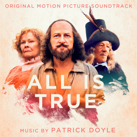 All Is True (Original Motion Picture Soundtrack)
