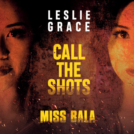 Call the Shots (From the Motion Picture "Miss Bala")