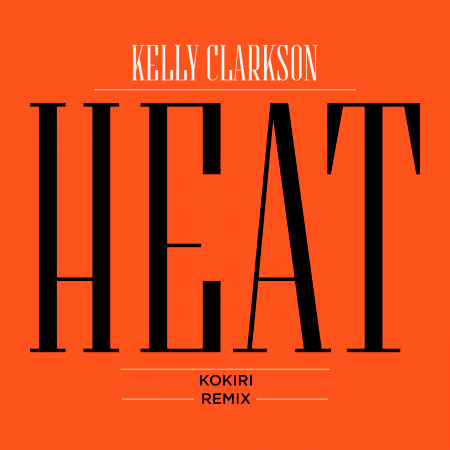 Heat (Kokiri Remix)