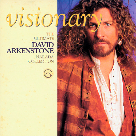 Visionary - The Ultimate David Arkenstone Narada Collection