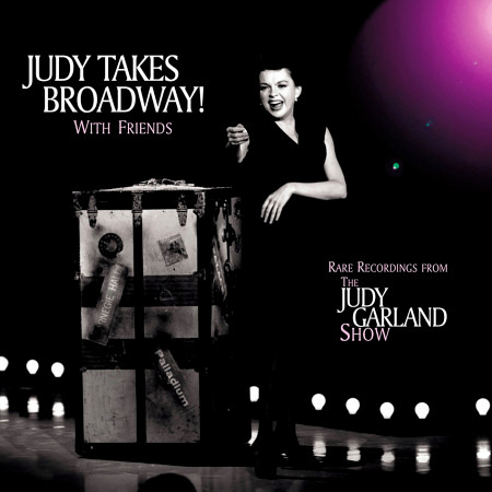 Judy Takes Broadway! With Friends (Live)