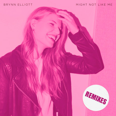 Might Not Like Me (Remixes)