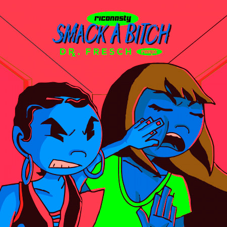 Smack A Bitch (Dr. Fresch Remix) 專輯封面
