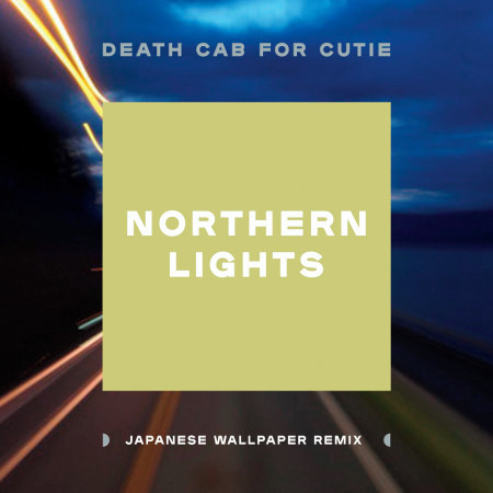 Northern Lights (Japanese Wallpaper Remix)