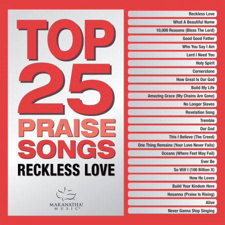 Top 25 Praise Songs - Reckless Love