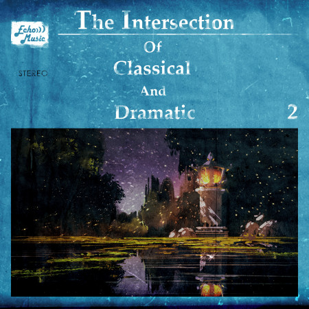 古典與戲劇的交會 II    The intersection of classical and drama II