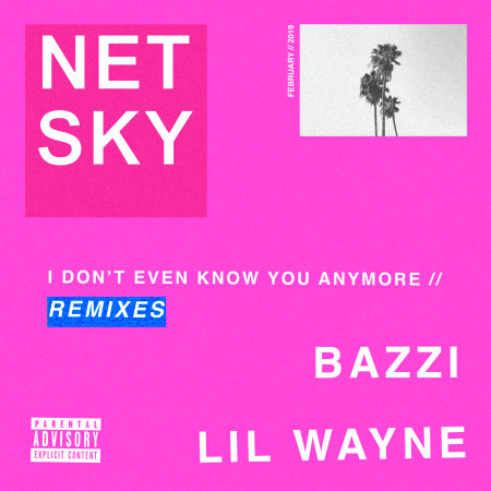 I Don’t Even Know You Anymore (Remixes)