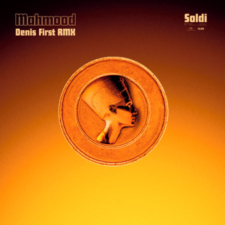 Soldi (Denis First Remix)