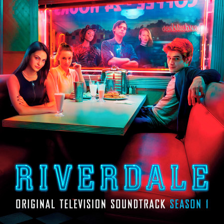 Riverdale: Season 1 (Original Television Soundtrack)