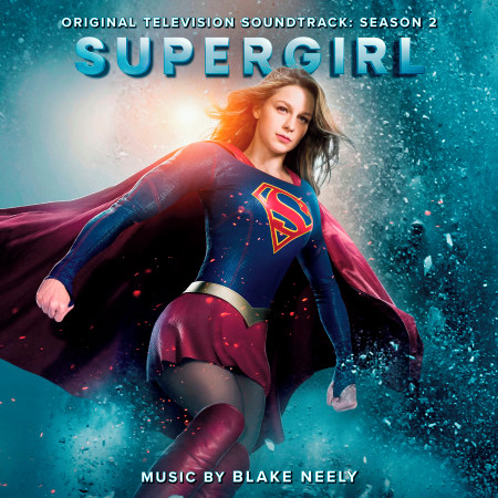 Supergirl: Season 2 (Original Television Soundtrack)