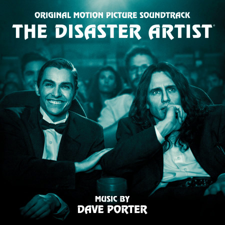 The Disaster Artist (Original Motion Picture Soundtrack)