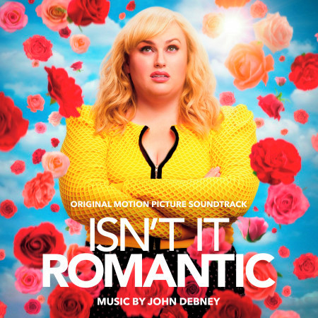 Isn't It Romantic (Original Motion Picture Soundtrack)