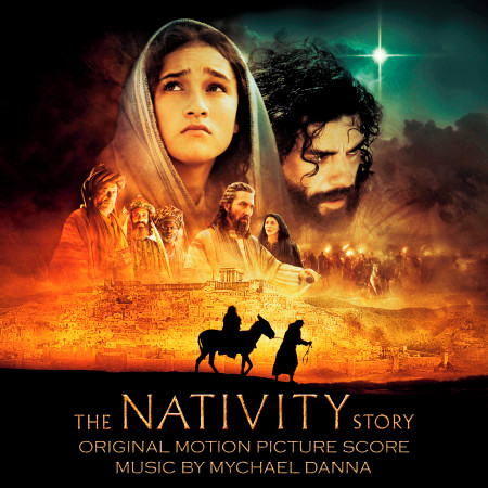 The Nativity Story (Original Motion Picture Score)