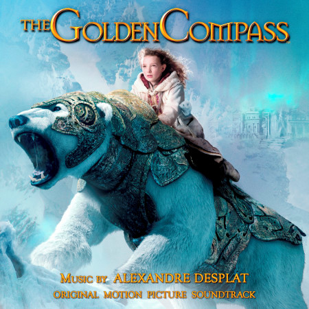 The Golden Compass (Original Motion Picture Soundtrack)
