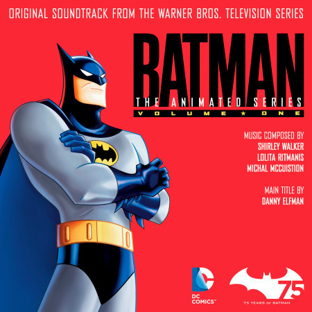Batman: The Animated Series, Vol. 1 (Original Soundtrack from the Warner Bros. Television Series)