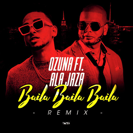 Baila Baila Baila (Remix) [feat. Ala Jaza]