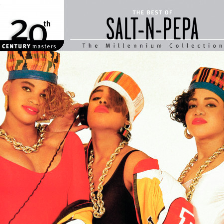 The Best Of Salt-N-Pepa: 20th Century Masters - The Millennium Collection