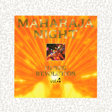 MAHARAJA NIGHT HI-NRG REVOLUTION VOL.4