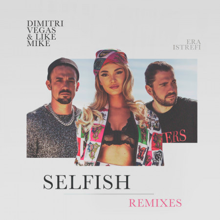 Selfish (The Remixes) 專輯封面