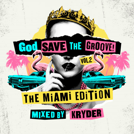 God Save The Groove Vol. 2: The Miami Edition (Mixed By Kryder)
