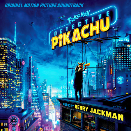 Pokémon Detective Pikachu (Original Motion Picture Soundtrack)