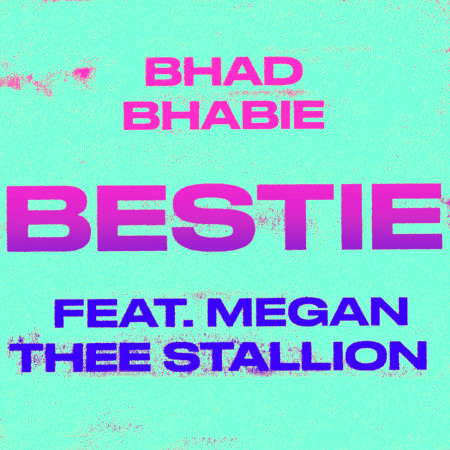 Bestie (feat. Megan Thee Stallion)