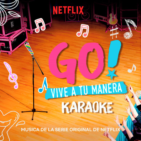 Go! Vive A Tu Manera (Soundtrack from the Netflix Original Series)
