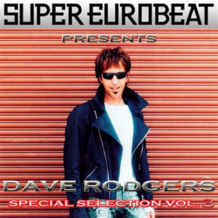 SUPER EUROBEAT presents DAVE RODGERS Special COLLECTION Vol.3