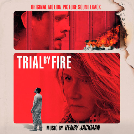 Trial by Fire (Original Motion Picture Soundtrack)