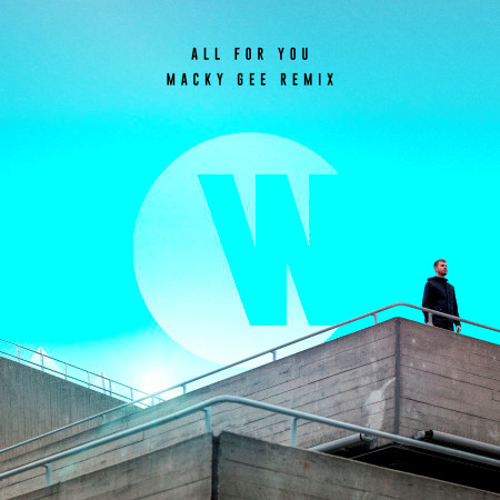 All For You (Macky Gee Remix)