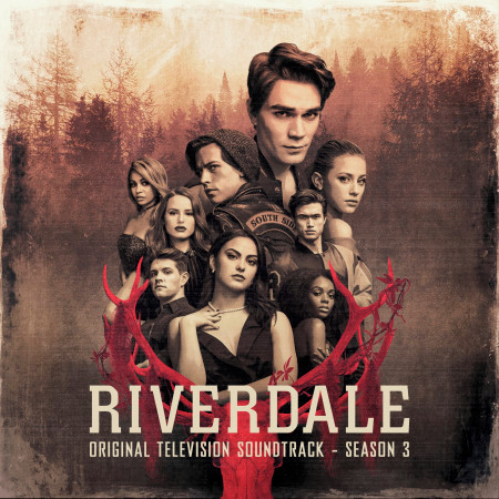 Call Your Girlfriend (feat. Camila Mendes & Vanessa Morgan) [From Riverdale] [Season 3]