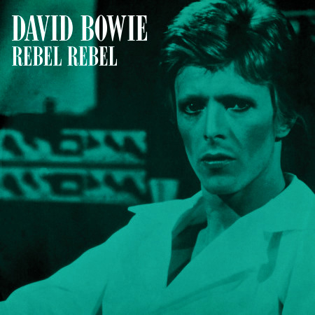 Rebel Rebel (Original Single Mix) (2019 Remaster) 專輯封面