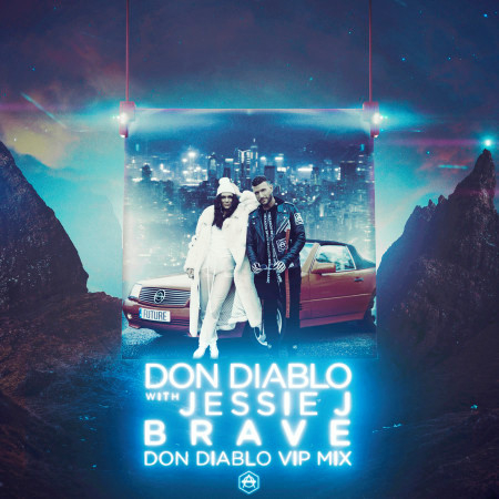 Brave (Don Diablo VIP Mix) 專輯封面