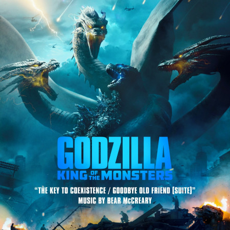 The Key to Coexistence / Goodbye Old Friend (From Godzilla: King of the Monsters: Original Motion Picture Soundtrack) (Suite)