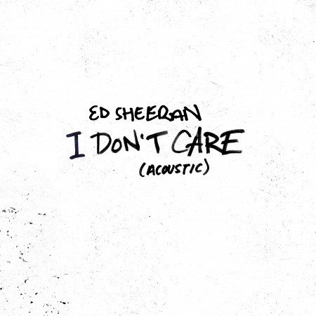 I Don't Care (Acoustic) 專輯封面