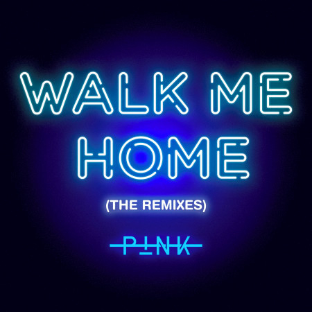 Walk Me Home (The Remixes) 專輯封面